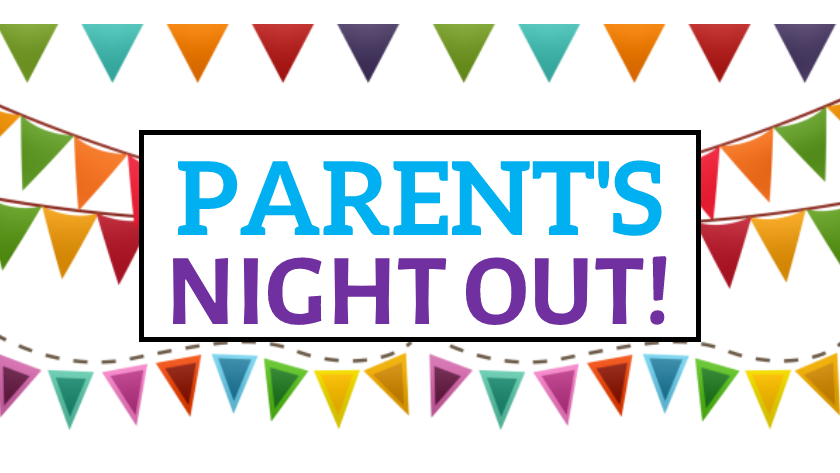 Parent's Night Out event